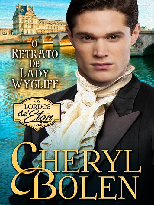 Title details for O Retrato de Lady Wycliff by Cheryl Bolen - Available